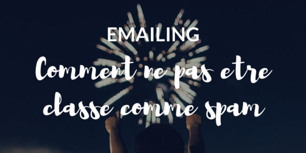 Emailing _ Comment éviter d%u2019être classé en tant que spam