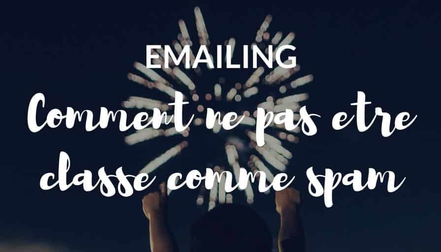 Emailing _ Comment éviter d%u2019être classé en tant que spam