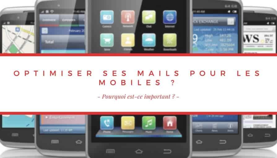 Pourquoi les emails doivent être optimisés pour les mobiles _(1)