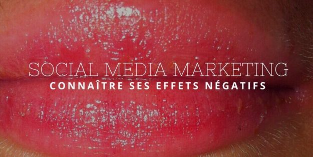 Social Média Marketing _ Connaître ses effets négatifs(1)(1)(1)