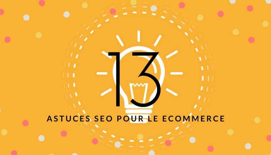 eCommerce _ 13 astuces SEO à connaître
