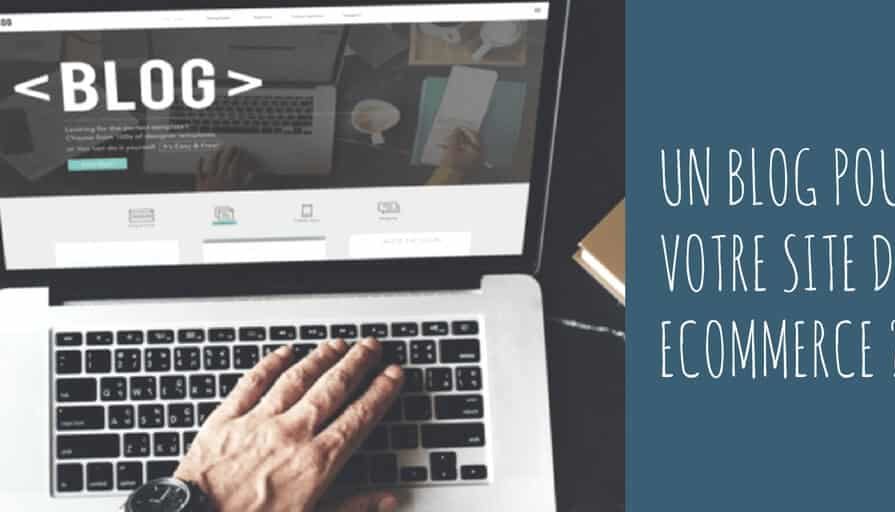 eCommerce _ Un blog WordPress pour promouvoir votre site