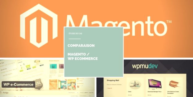 Étude de cas _ comparaison de Magento et WP-E-Commerce