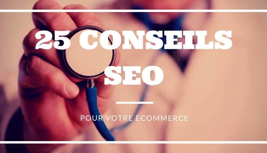 25 Conseils SEO pour votre Site eCommerce