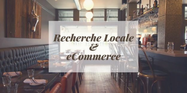 La recherche locale & le eCommerce