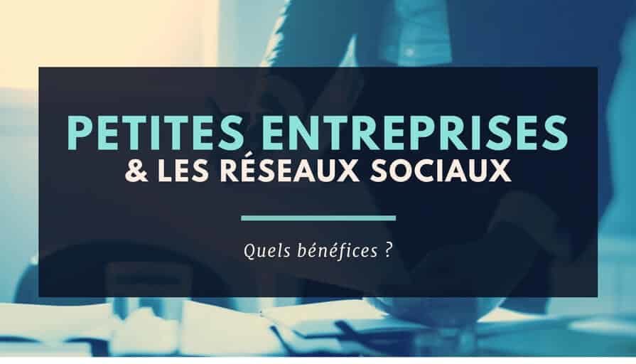 Bénéfices des réseaux sociaux pour les petites entreprises(1)