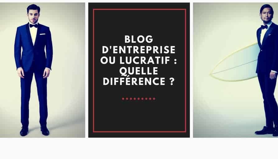 Blog d%u2019entreprise _ blog lucratif _ quelles différences _