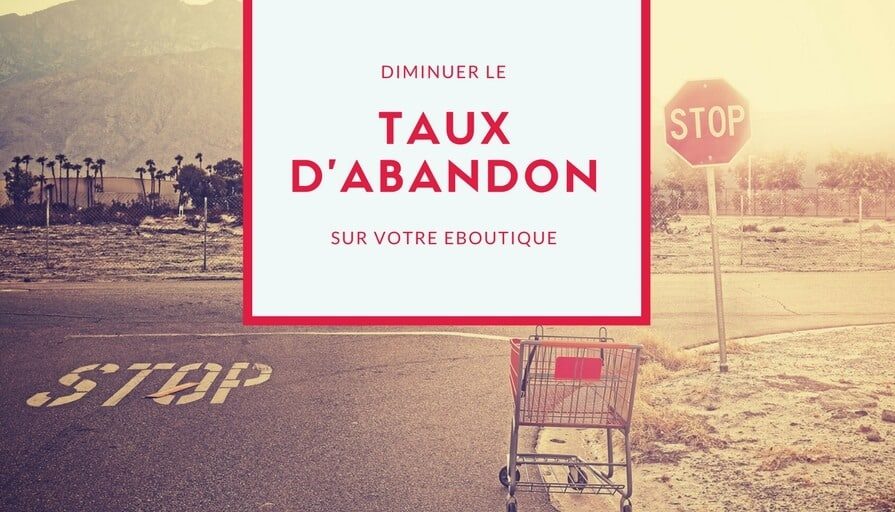 Ecommerce _ Diminuer le taux d%u2019abandon panier