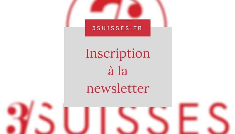 3suisses.fr _ Inscription à la Newsletter