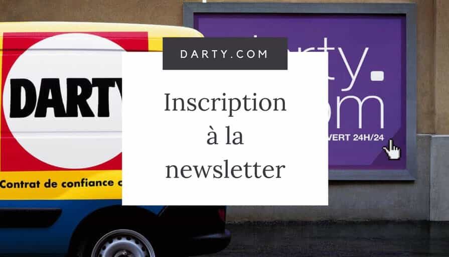 Darty.com _ Inscription à la Newsletter