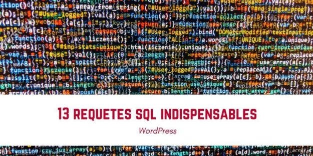 WordPress _ 13 requêtes SQL indispensables(1)(1)