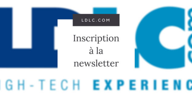 ldlc.com _ Inscription à la Newsletter