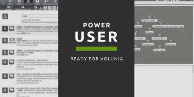 Volunia, Power User Ready !