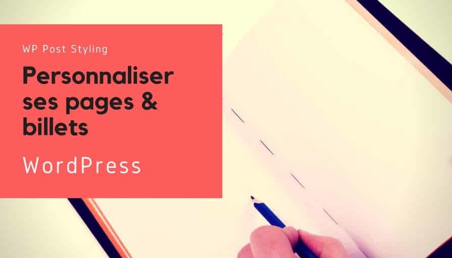 WP Posts Styling _ Plugin WordPress pour personnaliser billets et pages(1)(1)