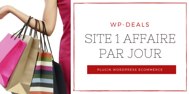 WPDeals _ Site « 1 affaire par jour » avec WordPress
