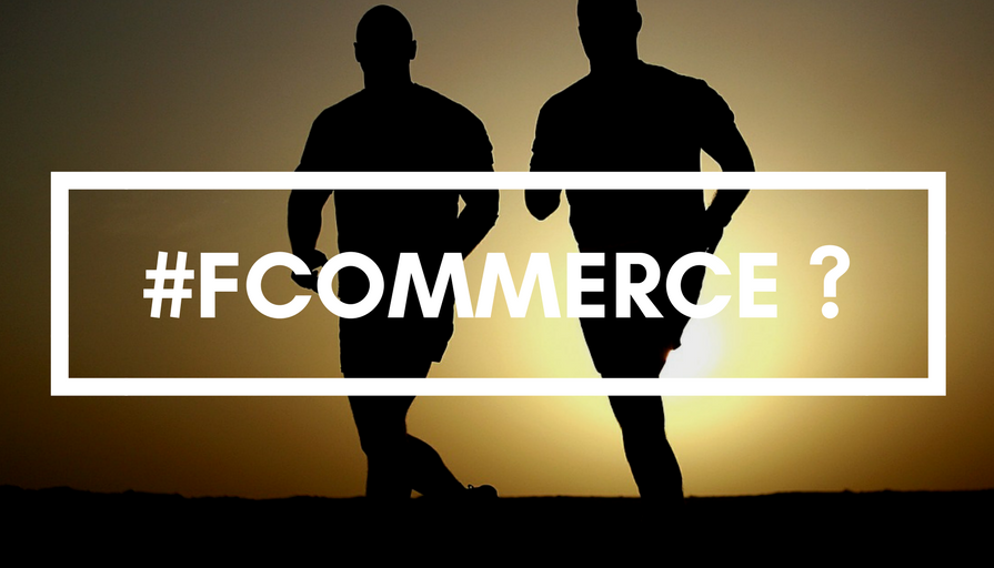 Repensons le rôle de Facebook dans le fCommerce