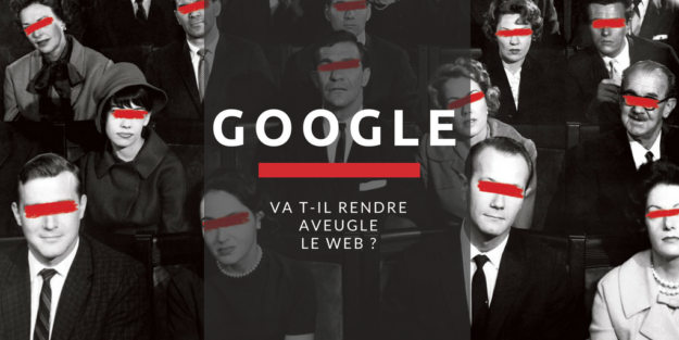 Google va t-il Rendre le Web Aveugle _