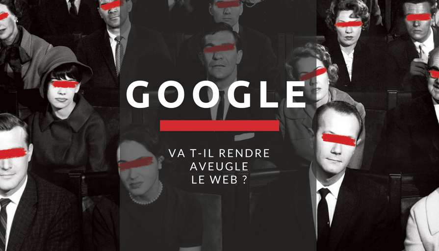 Google va t-il Rendre le Web Aveugle _
