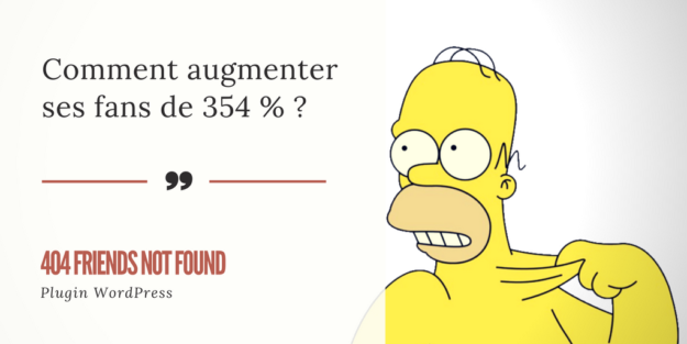 404, Friends not Found (ou Comment Augmenter ses Fans de 354%)(1)